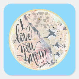 I Liebe Sie Mama Blue Watercolor Fügen Sie einen b Quadratischer Aufkleber
