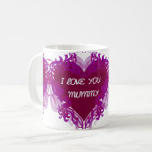 I LIEBE SIE MAMA-GESCHENK-ROMANTISCHE TASSE (Vorderseite Links)