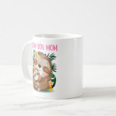 I Liebe Sie Mama Niedliche Mama und Baby Sloth Kaffeetasse (Vorderseite Links)