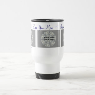 I Liebe Sie Mama-personalisierte Foto-Reise-Tasse Reisebecher