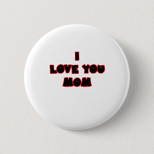 I Liebe Sie MAMMA die MUSEUM Zazzle Geschenke Button (Vorderseite)
