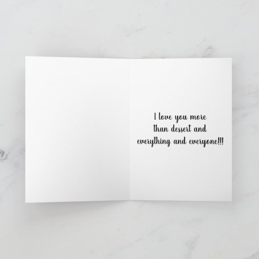 I LIEBE SIE ***MEHR ALS DESSERT*** LIEBE CARD KARTE (Innenseite)