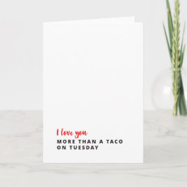 I Liebe Sie mehr als ein Taco auf Dienstag-Karte Karte