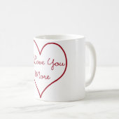 I Liebe Sie mehr Kaffeetasse (VorderseiteRechts)