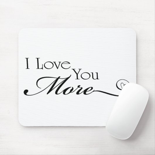 I Liebe Sie mehr Zitat Mousepad (Mit Mouse)