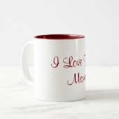I Liebe Sie mehr Zweifarbige Tasse (Vorderseite Links)