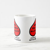 I Liebe Sie mit meiner ganzer Hintern-lustigen Kaffeetasse (Mittel)