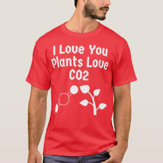 I Liebe Sie Pflanze Liebe CO2 T-Shirt