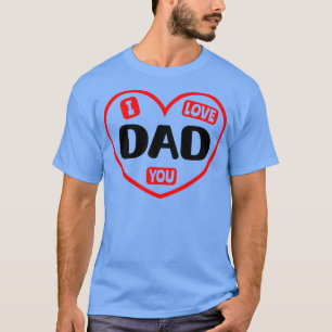I Liebe Sie Vater 1 T-Shirt