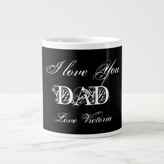 I Liebe Sie Vater Personalisiert elegant Schwarz & Jumbo-Tasse (Vorderseite)
