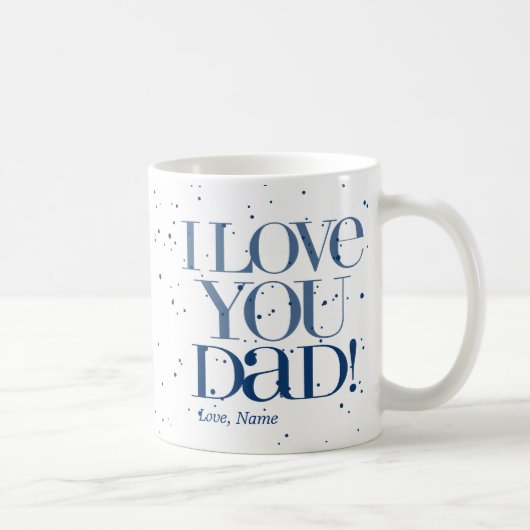 I Liebe Sie Vater-Tasse $20,95 Kaffeetasse (Rechts)