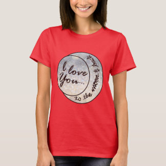 I Liebe Sie zum Mond u. zur Rückseite T-Shirt
