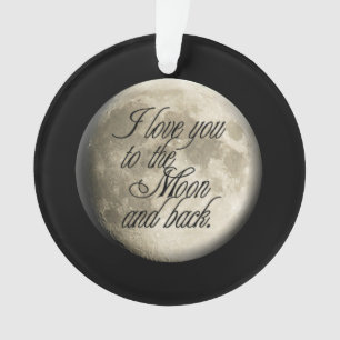 I Liebe Sie zum Mond-und Rückseiten-realistischen Ornament