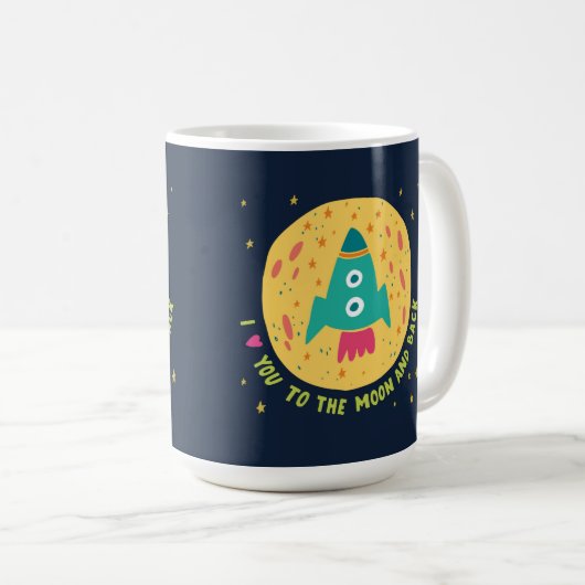 I Liebe Sie zum Mond und zum hinteren Rocketship Kaffeetasse (VorderseiteRechts)