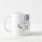 I Liebe Sie zum Mond und zur Rückseite Kaffeetasse (Links)