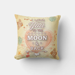 I Liebe Sie zum Mond und zur Rückseite Kissen