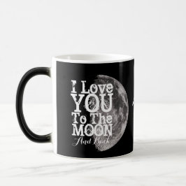 I Liebe Sie zum Mond und zur Rückseite mit Ihrem Verwandlungstasse