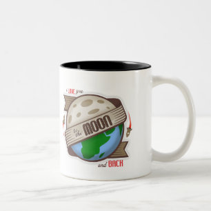 I Liebe Sie zum Mond und zur Rückseite - Tasse