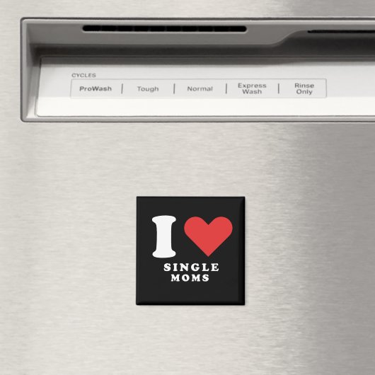 I Liebe Single Mütter Magnet (In Situ (Geschirrspüler))