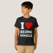 I LIEBE SINGLE T-Shirt (Vorne ganz)