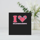 I Liebe Skateboard Skateboard Skater Skate Geschen Einladung (Stehend Vorderseite)