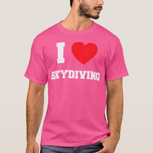 I Liebe Skydiving T-Shirt (Vorderseite)