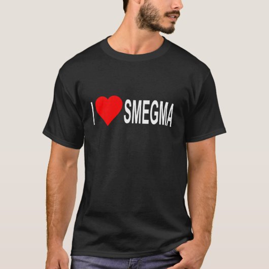 I Liebe Smegma Funny jüdischer T - Shirt (Vorderseite)