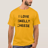 I Liebe-Smelly Käse T-Shirt (Vorderseite)