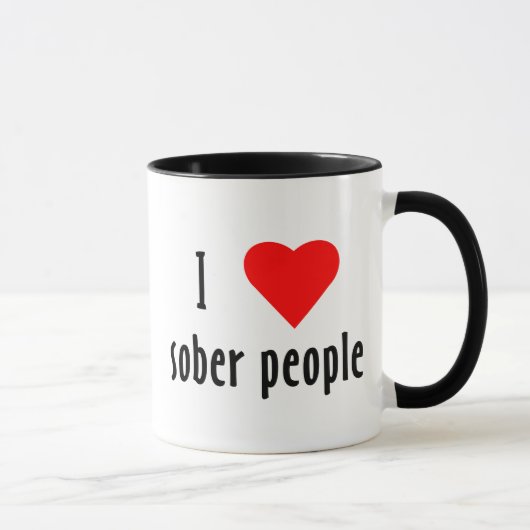 I Liebe Sober People Sprichwort Zitat Tasse (Rechts)