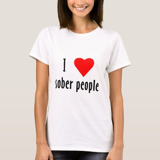 I Liebe Sober People T-Shirt (Vorderseite)