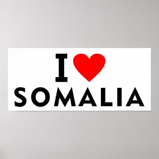 I Liebe Somalia Land wie Herztourismus Poster (Vorne)