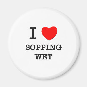 I Liebe Sopping naß Magnet