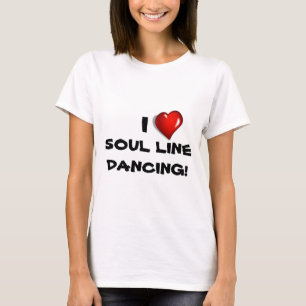 I Liebe-Soul-Linie Tanzen! T-Shirt