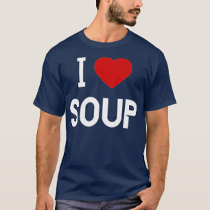 I Liebe    SoupAmerican Food T-Shirt