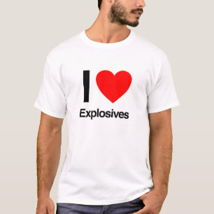 i Liebe Sprengstoffe T-Shirt