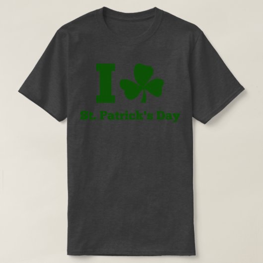 I LIEBE ST PATRICK DAY grün T-Shirt (Design vorne)
