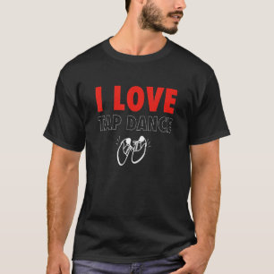 I Liebe Stach Tanz Stechend Tänzer T-Shirt