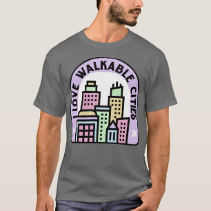 I Liebe Stadtplanung für erlaufbare Städte1 T-Shirt