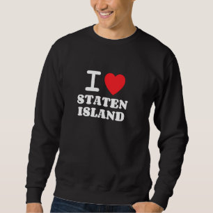 I Liebe Staten Island Pullover