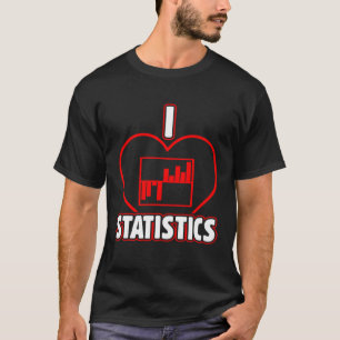 I Liebe Statistik Versicherungsdaten T-Shirt
