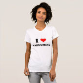I Liebe-Staub saugen T-Shirt (Vorne ganz)