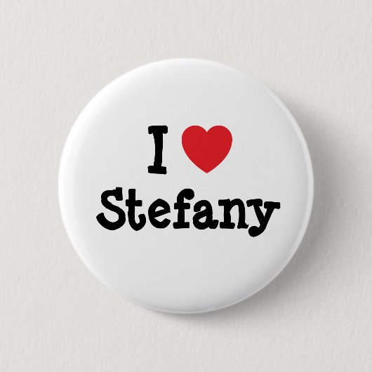 I Liebe Stefany T - Shirt Button (Vorderseite)
