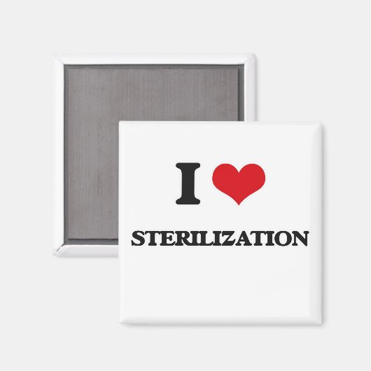 I Liebe Sterilisation Magnet (Vorderseite/Rückseite)