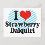 I Liebe Strawberry+Daiquiri Postkarte (Vorderseite)