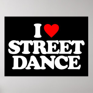 I LIEBE STREET DANCE POSTER