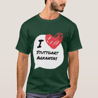 I Liebe Stuttgart Arkansas T-Shirt