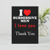 I Liebe Submissive Men-Funny Bold Statement T-Shir Dankeskarte (Stehend Vorderseite)
