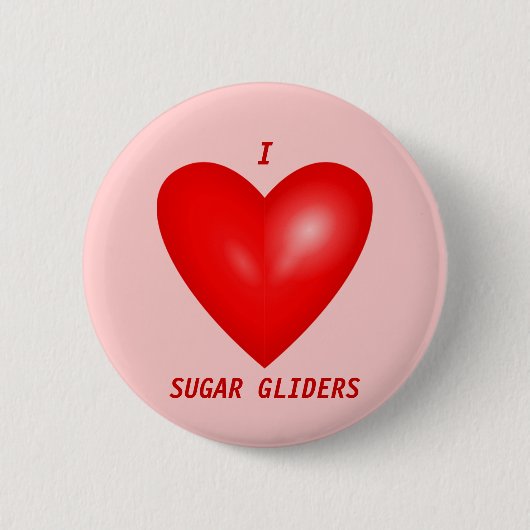 I Liebe Sugar Gliders Button (Vorderseite)