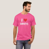 I Liebe Surveyor - Projekt Landerhebung T-Shirt (Vorne ganz)