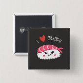 I Liebe Sushi Button (Vorne & Hinten)